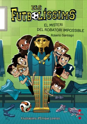 ELS FUTBOLÍSSIMS 5: EL MISTERI DEL ROBATORI IMPOSSIBLE