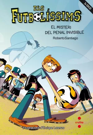 ELS FUTBOLÍSSIMS 7: EL MISTERI DEL PENAL INVISIBLE ELS FUTBOLÍSSIMS 7: EL MISTERI DEL PENAL INVISIBLE