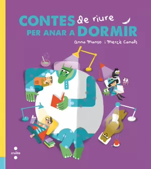 CONTES DE RIURE PER ANAR A DORMIR CONTES DE RIURE PER ANAR A DORMIR