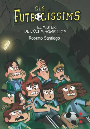 ELS FUTBOLÍSSIMS 16: EL MISTERI DE L'ÚLTIM HOME LLOP ELS FUTBOLÍSSIMS 16: EL MISTERI DE L'ÚLTIM HOME LLOP