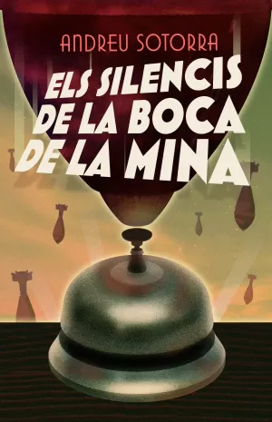ELS SILENCIS DE LA BOCA DE MINA ELS SILENCIS DE LA BOCA DE MINA