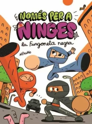 NOMÉS PER A NINGES 1. LA FURGONETA NEGRA NOMÉS PER A NINGES 1. LA FURGONETA NEGRA