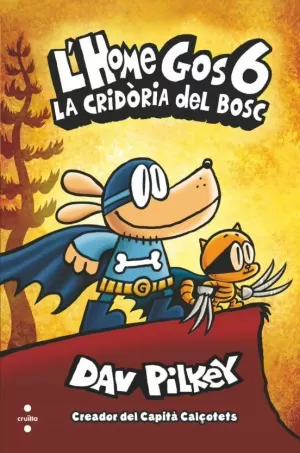 L'HOME GOS 6: LA CRIDÒRIA DEL BOSC L'HOME GOS 6: LA CRIDÒRIA DEL BOSC
