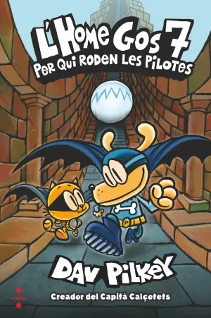 L'HOME GOS 7: PER QUI RODEN LES PILOTES L'HOME GOS 7: PER QUI RODEN LES PILOTES