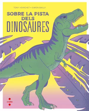 SOBRE LA PISTA DELS DINOSAURES SOBRE LA PISTA DELS DINOSAURES