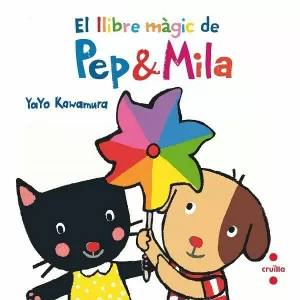 EL LLIBRE MÀGIC DE PEP & MILA EL LLIBRE MÀGIC DE PEP & MILA