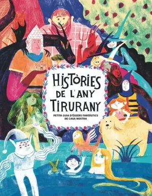 HISTÒRIES DE L'ANY TIRURANY HISTÒRIES DE L'ANY TIRURANY