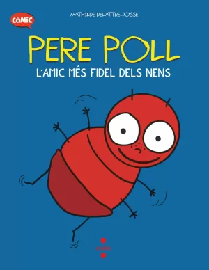C- PERE POLL, L'AMIC MÉS FIDEL DELS NENS C- PERE POLL, L'AMIC MÉS FIDEL DELS NENS
