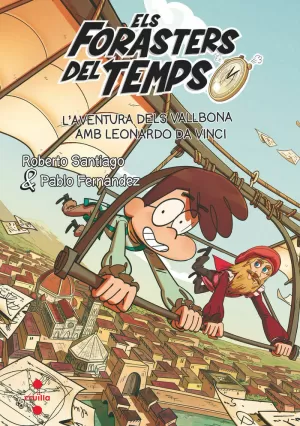 ELS FORASTERS DEL TEMPS 17: L'AVENTURA DELS VALLBONA AMB LEONARDO DA VINCI ELS FORASTERS DEL TEMPS 17: L'AVENTURA DELS VALLBONA AMB LEONARDO DA VINCI
