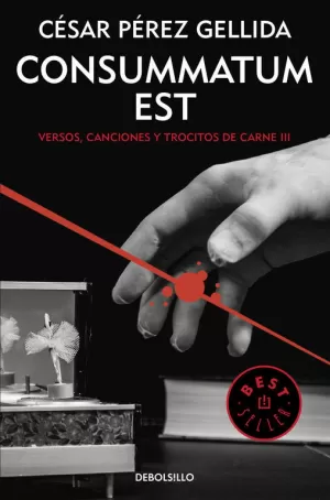 CONSUMMATUM EST (VERSOS, CANCIONES Y TROCITOS DE CARNE 3) CONSUMMATUM EST (VERSOS, CANCIONES Y TROCITOS DE CARNE 3)