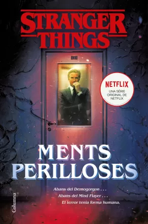 STRANGER THINGS: MENTS PERILLOSES STRANGER THINGS: MENTS PERILLOSES