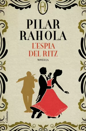 L'ESPIA DEL RITZ L'ESPIA DEL RITZ