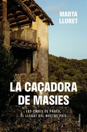 LA CAÇADORA DE MASIES LA CAÇADORA DE MASIES