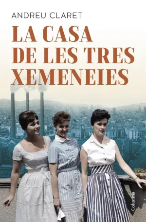 CASA DE LES TRES XEMENEIES CASA DE LES TRES XEMENEIES