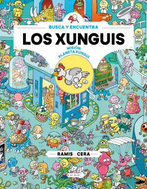 MISIÓN: PLANETA XUNGUI (COLECCIÓN LOS XUNGUIS)