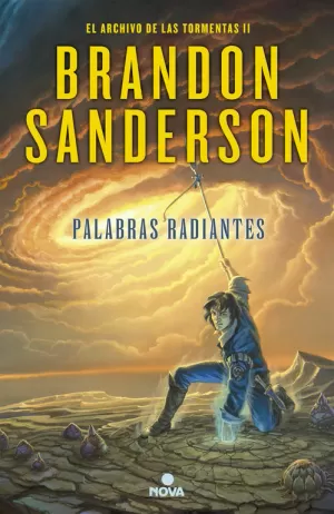 PALABRAS RADIANTES (EL ARCHIVO DE LAS TORMENTAS 2) PALABRAS RADIANTES (EL ARCHIVO DE LAS TORMENTAS 2)