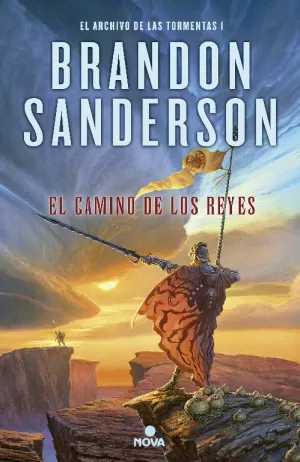 EL CAMINO DE LOS REYES (EL ARCHIVO DE LAS TORMENTAS 1) EL CAMINO DE LOS REYES (EL ARCHIVO DE LAS TORMENTAS 1)