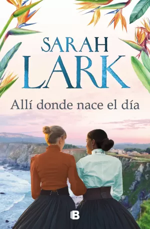 ALLÍ DONDE NACE EL DÍA ALLÍ DONDE NACE EL DÍA