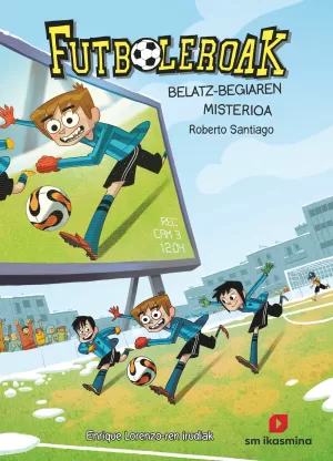 LOS FUTBOLÍSIMOS 4: EL MISTERIO DEL OJO DE HALCÓN LOS FUTBOLÍSIMOS 4: EL MISTERIO DEL OJO DE HALCÓN