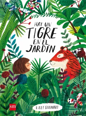 HAY UN TIGRE EN EL JARDÍN HAY UN TIGRE EN EL JARDÍN