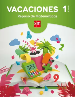 VACACIONES: REPASO DE MATEMÁTICAS. 1 EDUCACIÓN PRIMARIA VACACIONES: REPASO DE MATEMÁTICAS. 1 EDUCACIÓN PRIMARIA