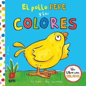 EL POLLO PEPE Y LOS COLORES EL POLLO PEPE Y LOS COLORES
