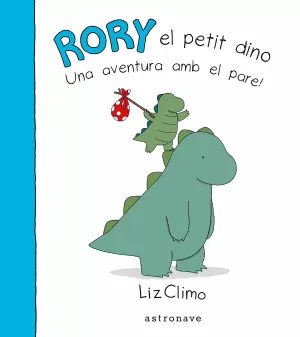 RORY. UNA AVENTURA AMB EL PARE! RORY. UNA AVENTURA AMB EL PARE!