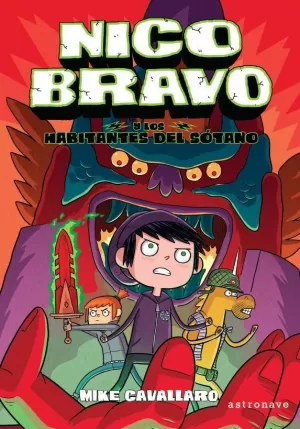 NICO BRAVO Y LOS HABITANTES DEL SÓTANO (NICO BRAVO 2) NICO BRAVO Y LOS HABITANTES DEL SÓTANO (NICO BRAVO 2)