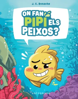 ON FAN PIPI ELS PEIXOS? ON FAN PIPI ELS PEIXOS?