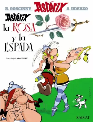 ASTÉRIX, LA ROSA Y LA ESPADA ASTÉRIX, LA ROSA Y LA ESPADA