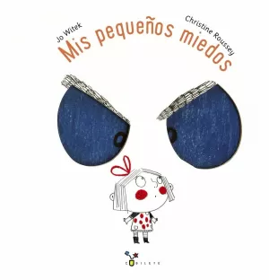 MIS PEQUEÑOS MIEDOS MIS PEQUEÑOS MIEDOS