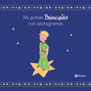 MI PRIMER PRINCIPITO CON PICTOGRAMAS MI PRIMER PRINCIPITO CON PICTOGRAMAS