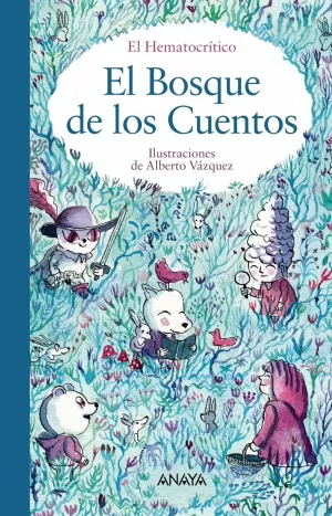 EL BOSQUE DE LOS CUENTOS EL BOSQUE DE LOS CUENTOS