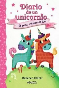 DIARIO DE UN UNICORNIO 1. EL AMIGO MÁGICO DE LIN DIARIO DE UN UNICORNIO 1. EL AMIGO MÁGICO DE LIN