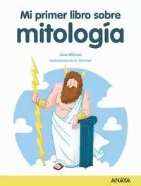 MI PRIMER LIBRO DE MITOLOGÍA MI PRIMER LIBRO DE MITOLOGÍA