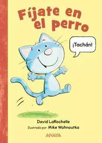 FÍJATE EN EL PERRO FÍJATE EN EL PERRO