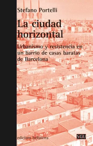 LA CIUDAD HORIZONTAL LA CIUDAD HORIZONTAL