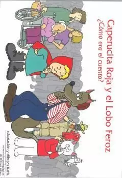 CAPERUCITA ROJA Y EL LOBO FEROZ CAPERUCITA ROJA Y EL LOBO FEROZ