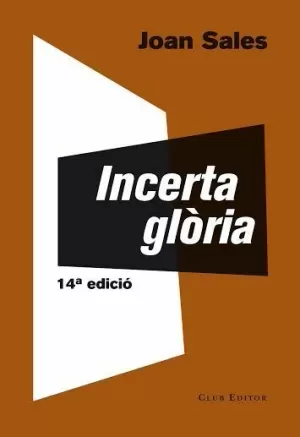INCERTA GLÒRIA INCERTA GLÒRIA