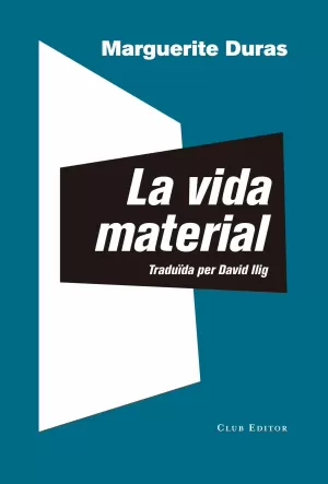 LA VIDA MATERIAL LA VIDA MATERIAL