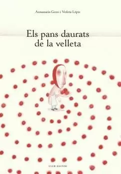 PANS DAURATS DE LA VELLETA, ELS