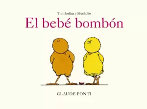 TROMBOLINA Y MUCHOLÍO: EL BEBÉ BOMBÓN