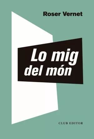 MIG DEL MÓN, LO MIG DEL MÓN, LO