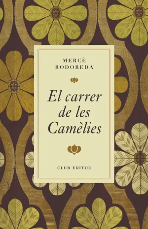 EL CARRER DE LES CAMÈLIES
