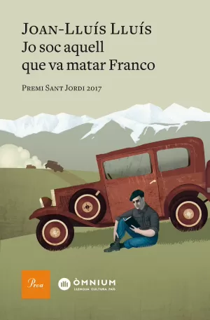 JO SOC AQUELL QUE VA MATAR FRANCO