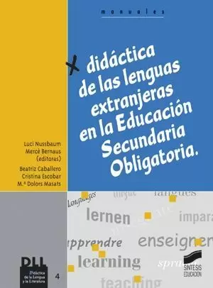 DIDÁCTICA DE LAS LENGUAS EXTRANJERAS EN LA EDUCACIÓN SECUNDARIA OBLIGATORIA DIDÁCTICA DE LAS LENGUAS EXTRANJERAS EN LA EDUCACIÓN SECUNDARIA OBLIGATORIA