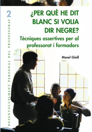 PER QUÈ HE DIT BLANC SI VOLIA DIR NEGRE? PER QUÈ HE DIT BLANC SI VOLIA DIR NEGRE?