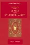 TRES ENSAYOS SOBRE EL ARTE DE LA ENCUADERNACIÓN TRES ENSAYOS SOBRE EL ARTE DE LA ENCUADERNACIÓN