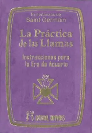 LA PRÁCTICA DE LAS LLAMAS (BOLSILLO) LA PRÁCTICA DE LAS LLAMAS (BOLSILLO)
