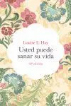 USTED PUEDE SANAR SU VIDA USTED PUEDE SANAR SU VIDA